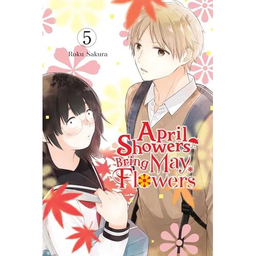 April Showers Bring May Flowers, Vol. 5