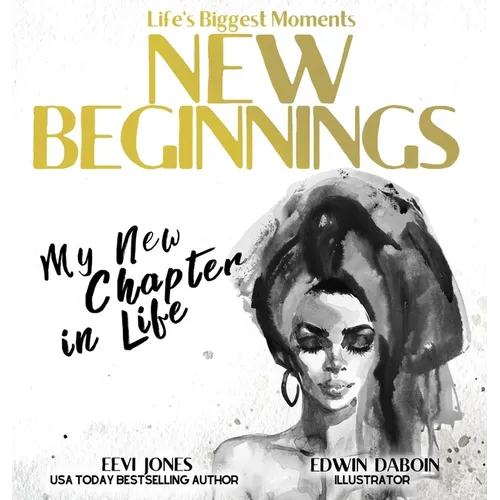 New Beginnings: My New Chapter In Life