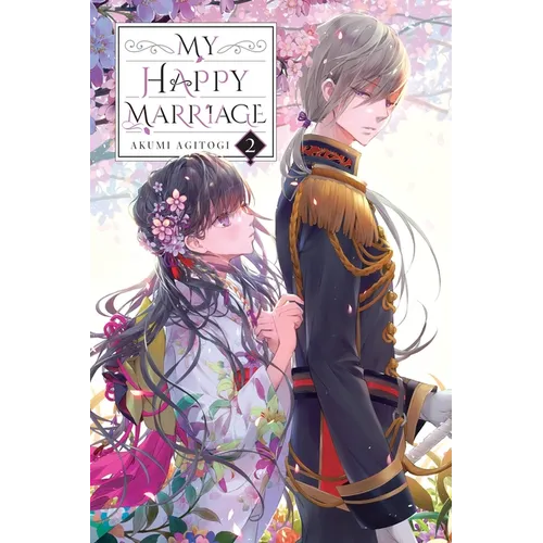 My Happy Marriage, Vol. 2 (Light Novel): Volume 2