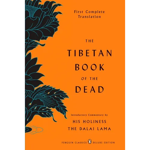 The Tibetan Book of the Dead: First Complete Translation (Penguin Classics Deluxe Edition)