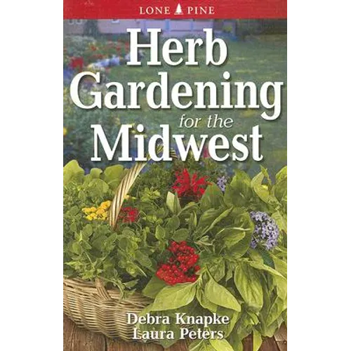 Herb Gardening for the Midwest