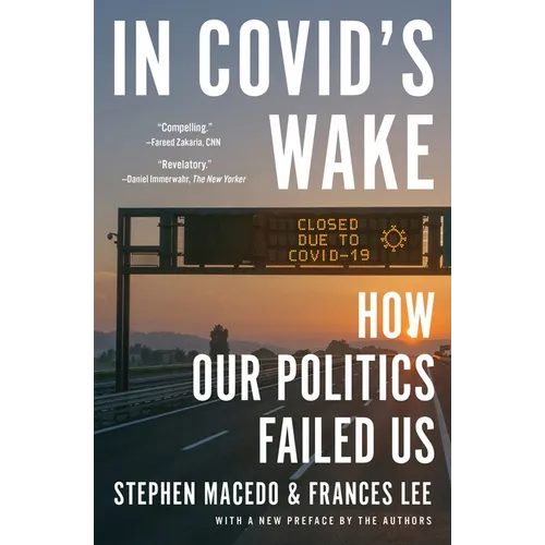 In Covid's Wake: How Our Politics Failed Us