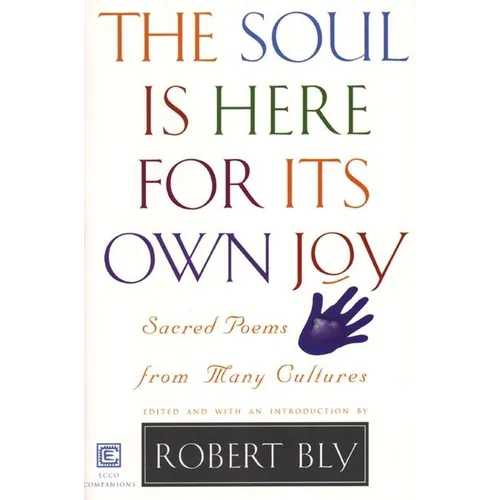 Soul Is Here For It's Own Joy
