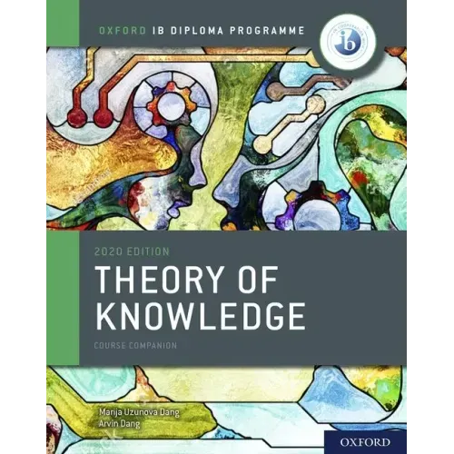 Ib Theory of Knowledge Course Book 2020 Edition: Student Book with Website Link