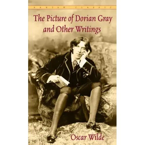 The Picture of Dorian Gray and Other Writings