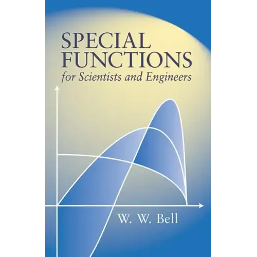Special Functions for Scientists and Engineers