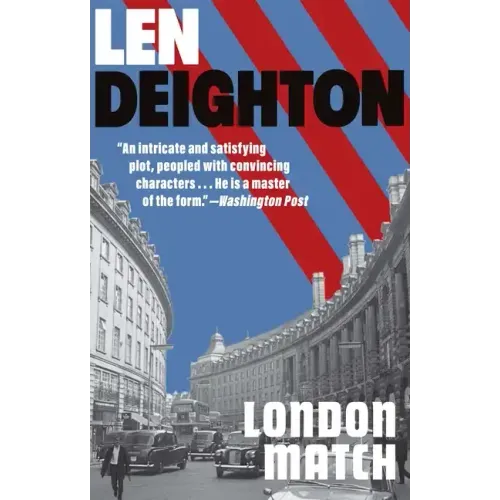 London Match: A Bernard Samson Novel