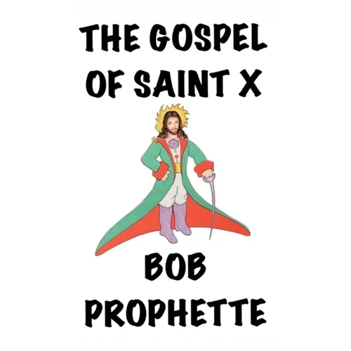 The Gospel According to Saint X