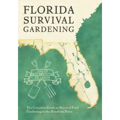 Florida Survival Gardening