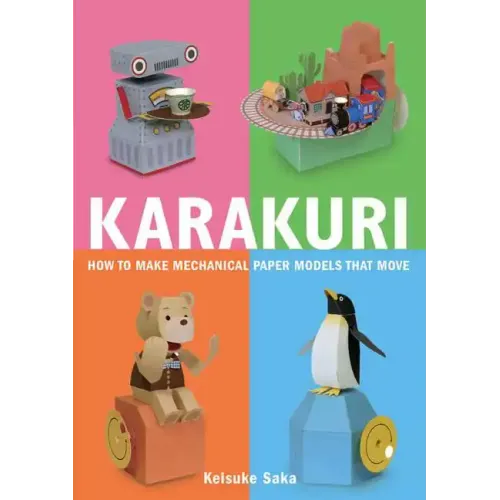 Karakuri: How to Make Mechanical Paper Models That Move