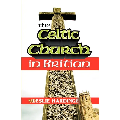 The Celtic Church in Britain