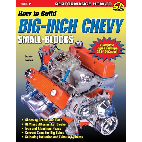 How to Build Big-Inch Chevy Small-Blocks