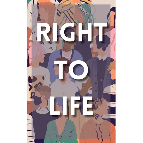 Right to Life: A Human Rights Anthology