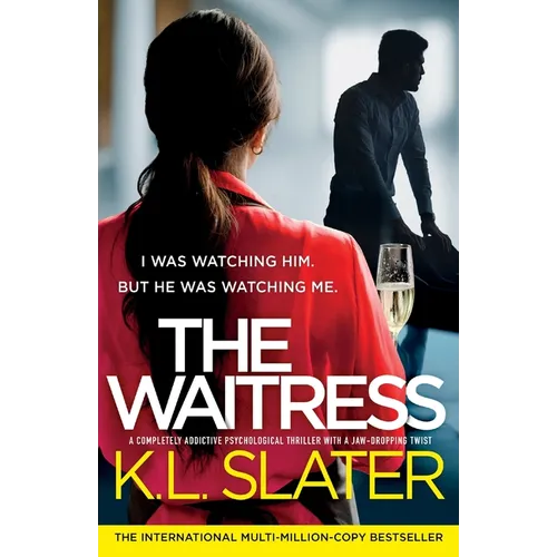 The Waitress: A completely addictive psychological thriller with a jaw-dropping twist