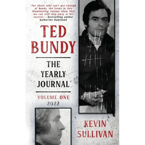 Ted Bundy: The Yearly Journal