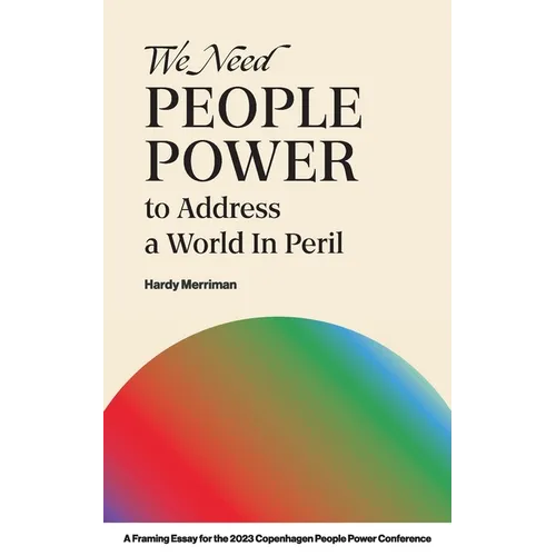 We Need People Power to Address a World in Peril