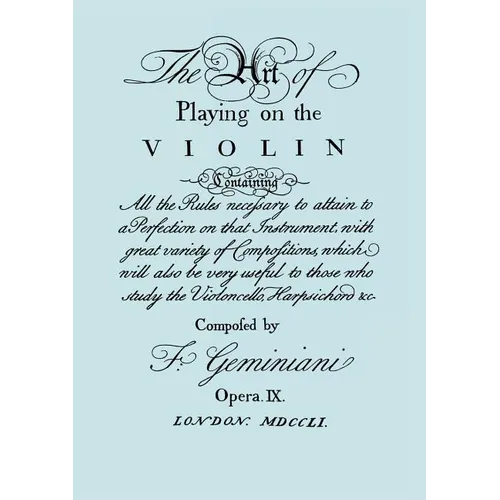 The Art of Playing on the Violin. [Facsimile of 1751 edition].