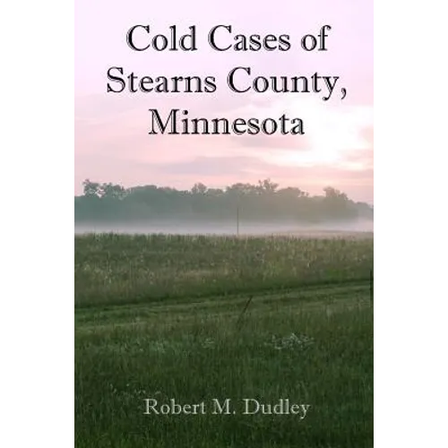 Cold Cases of Stearns County, Minnesota