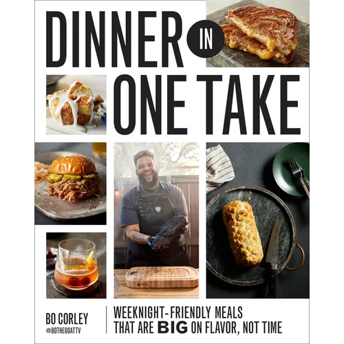 Dinner in One Take: Weeknight-Friendly Meals That Are Big on Flavor, Not Time