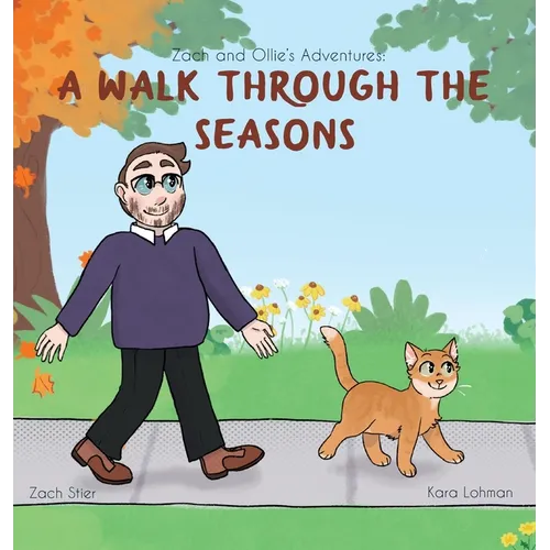 Zach and Ollie's Adventures: A Walk Through the Seasons