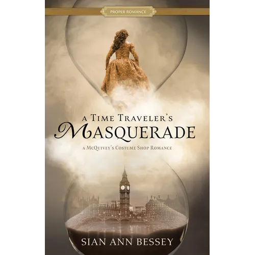 A Time Traveler's Masquerade: A McQuivey's Costume Shop Romance