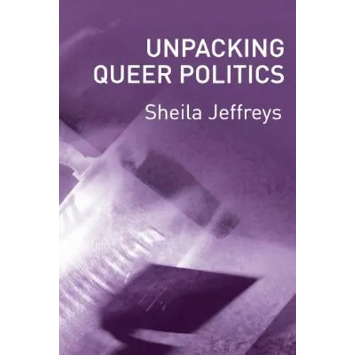 Unpacking Queer Politics: A Lesbian Feminist Perspective