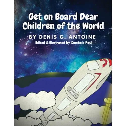 Get on Board Dear Children of the World