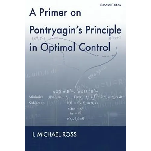 A Primer on Pontryagin's Principle in Optimal Control: Second Edition
