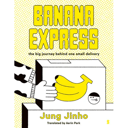 Banana Express: The Big Journey Behind One Small Delivery