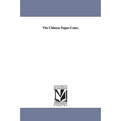 The Chinese Sugar-Cane;