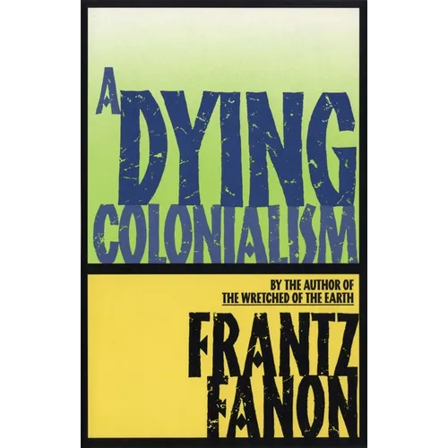 A Dying Colonialism