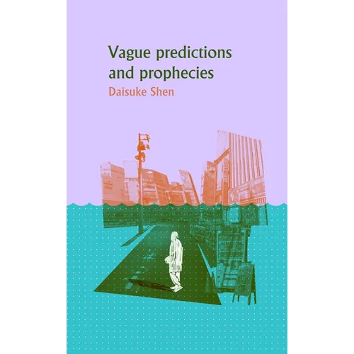 Vague Predictions & Prophecies