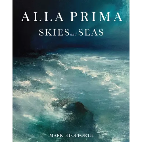 Alla Prima Skies and Seas