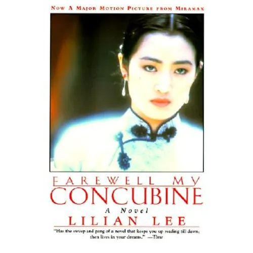 Farewell My Concubine: Novel, a