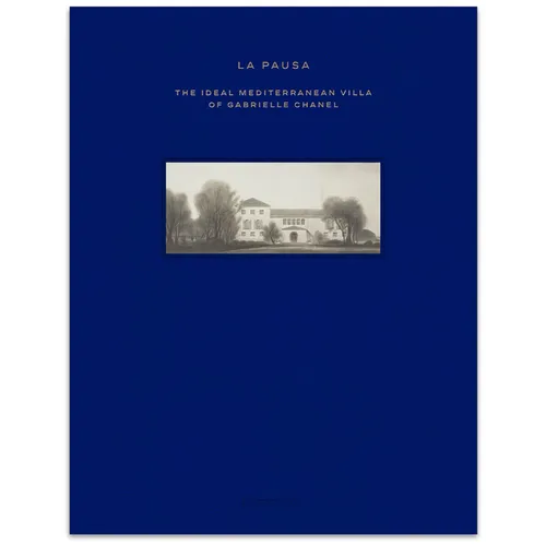 La Pausa: The Ideal Mediterranean Villa of Gabrielle Chanel