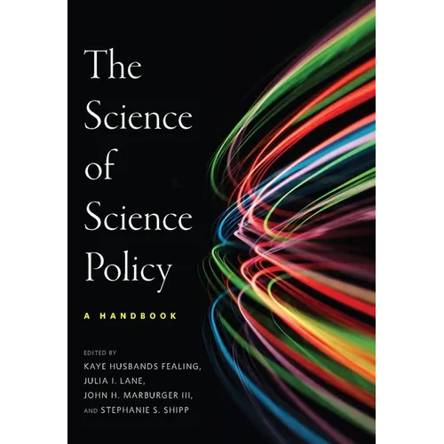The the Science of Science Policy: A Handbook