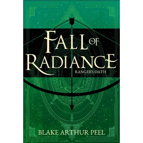 Ranger's Oath (Fall of Radiance, Book 1)