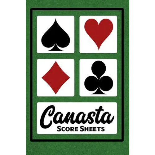 Canasta Score Sheets: 100 Sheets - 6" x 9" - Canasta Score Book
