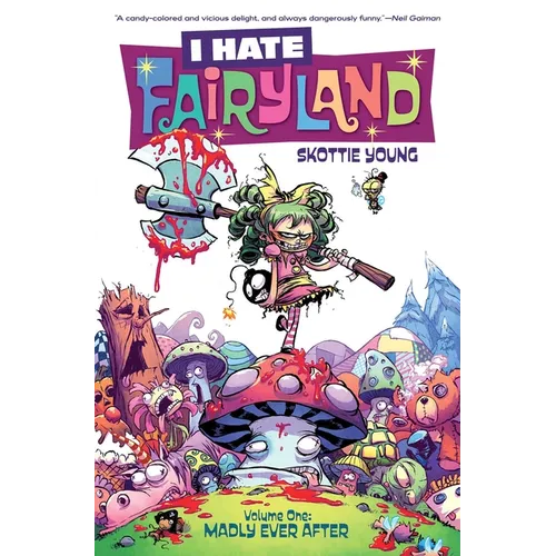 I Hate Fairyland Volume 1: Madly Ever After
