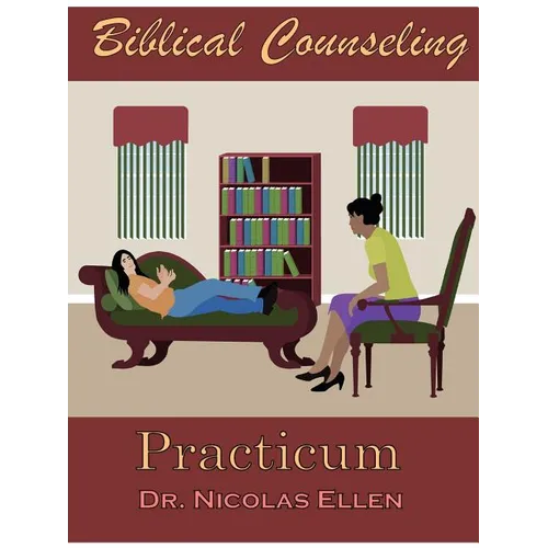 Biblical Counseling Practicum