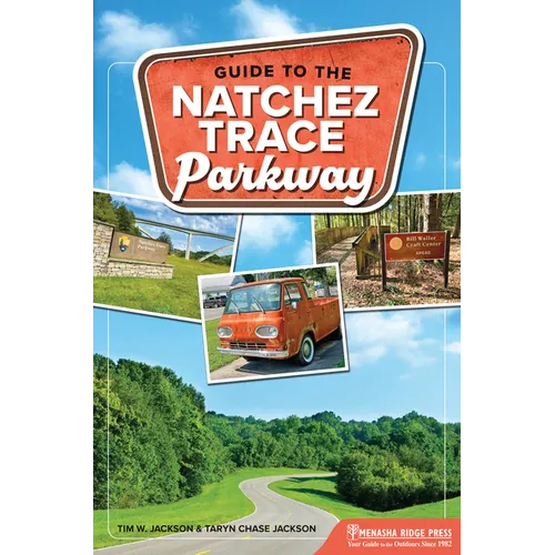Guide to the Natchez Trace Parkway