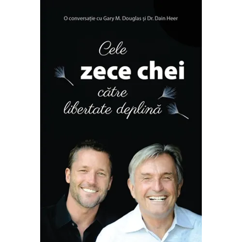 Cele zece chei către libertate deplină (Romanian)
