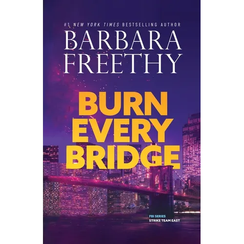 Burn Every Bridge