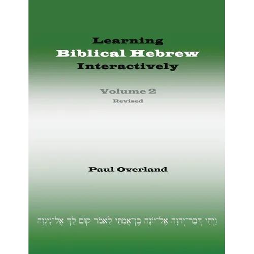 Learning Biblical Hebrew Interactively, 2 (Student Edition, Revised)