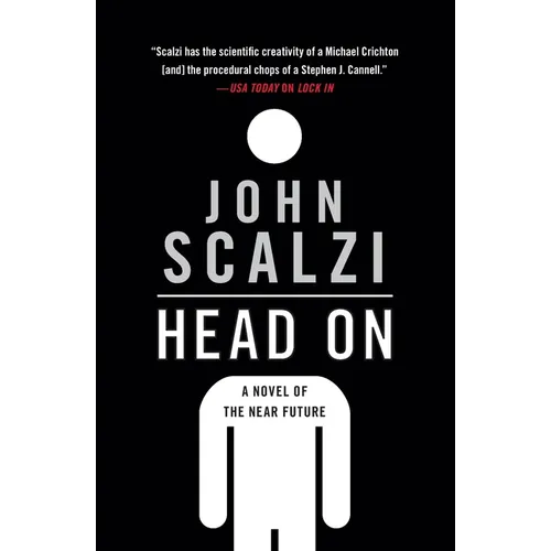 Head on: A Novel of the Near Future