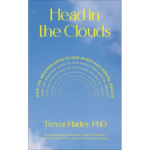 Head in the Clouds: How the Weather Affects Our Minds and Mental Health