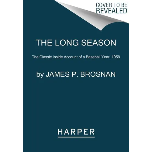 The Long Season: The Classic Inside Account of a Baseball Year, 1959