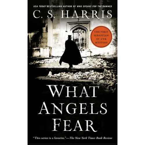 What Angels Fear: A Sebastian St. Cyr Mystery