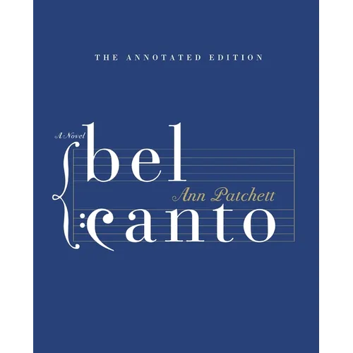 Bel Canto Annotated Edition