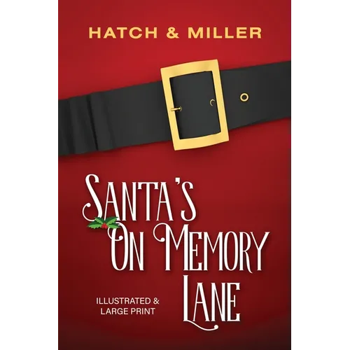 Santa's on Memory Lane: Illustrated and Large Print